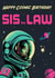 Retro Birthday Card - For Sister in Law - SCi Fi created by Rocket68