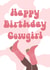 Cute Birthday Card - For Her - Cowgirl Boots created by Loy Matthews