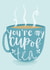 Cute Tea Card - You're My Cup of Tea - Friendship - Love created by Sian Moore Illustration