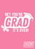 Funny Graduation Card 2025 - For Her - Bet You're Grad It's Over created by Designs By Andy