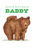 Cute Birthday Card - For Daddy Bear - From the Kids 1001 created by badgerbee design