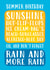 Funny Birthday Card - Summer Birthdays - Sunshine, Flip-Flops, BBQ's, Rain! created by Gellie Design