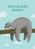 Sloth Birthday Card - Have a Relaxing Birthday! created by Stormy Knight