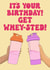 Funny Gym Birthday Card For Her - Get Whey-sted! created by Doris Dishcloth