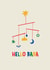 Minimalist New Baby Card - Mobile - Hello Baba created by Lucy Maggie Designs