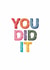 Bold and Bright Celebration Star Card - You Did It created by Sunflowers & Sarcasm