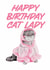Cute Birthday Card - Relatable - Cat Lady created by GiFlynn Design