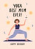 Cute Birthday Card for Mum - Yoga Best Mum Ever - Exercise created by Lucy Marie Design