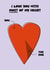 Funny Anniversary Card - I love you with most of my heart created by Kieron Haughton
