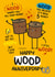 Funny Anniversary Card - 5th Anniversary - Wood Anniversary created by Twisted Haggis