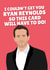 Funny Birthday Card - I Couldn't Get You Ryan Reynolds So This Card Will Have To Do! created by PopDogShop