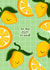 Cute Friendship Card - For Best Friend - Lemons - To My Zest Friend created by Doodle Lou