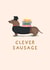 Cute Graduation Card - Dachshund Pun - Clever Sausage created by Studio Mads