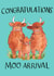 Cute New Baby Card - Highland Cow - Moo Arrival created by Jelly Armchair