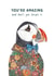 Cute Friendship Card - Puffin - Arty - You're Amazing created by Rosie Made A Thing