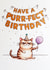 Funny Birthday Card - For Cat Lovers - Have a Purr-fect Birthday - Grumpy Cat created by Inklings