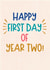 Classic Good Luck Card - Happy First Day Of Year Two! created by Sweetlove Press