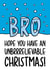 Funny Christmas Card - Brother - Unbrrrelievable Ice Sculpture created by TeePee Creations
