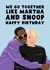 Funny Birthday Card - Martha Stewart - Snoop Dogg created by Pink Peach Cards