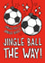 Fun Christmas Card - Football - Jingle Ball The Way! created by TeePee Creations