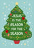 Classic Christmas Card - Jesus Is The Reason For The Season created by Pear Tree Press