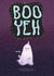 Cute Birthday Card - Ghost - Boo Yeh created by The Grey Earl
