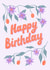 Pretty Floral Birthday Card - Modern - Typography created by Danielle Brooks