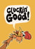 Funny Birthday Card For Friend - Cluckin’ Good Chicken created by Tommy Blue Illustration