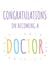 Classic Congratulations Card - Becoming A Doctor created by size3art