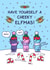 Funny Christmas Card - Cheeky Elfmas - Elves created by Cheeky Legends