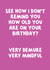 Funny Birthday Card - Very Demure, Very Mindful - Viral - Tiktok created by @MarcoLooks