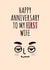 Funny Anniversary Card - To My First Wife created by Dave Designs