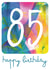 Classic Birthday Card - 85th - For Him/For Her created by size3art