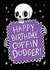 Funny Birthday Card - Coffin Dodger - Skeleton - Spooky created by Violet and Alfie