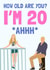 Funny Birthday Card - 20th - Mamma Mia created by MadeByOlivia