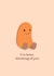Cute Thinking Of You Card - Jellycat Bean - Pun created by Stephenie Emily
