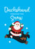 Funny Christmas Card - Santa Riding Dachshund - "Dachshund Through the Snow" created by JoyGreets