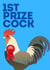 Congratulations card- cockerel- 1st prize cock created by Rowan Finch
