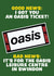 Funny Birthday Card - Oasis - Tickets - Swindon Leisure Centre created by MOJO Creative Studio