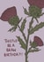 Funny Birthday Card - Scottish - Thistle Be a Braw created by Pippin Prints