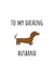 Funny Anniversary Card - For Husband - Dachshund Dog - Dashing created by Amy (Hedgecards)