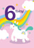 Cute Birthday Card - 6th - Unicorn - Rainbow created by Jessica Rachel Sharp