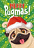 Cute Christmas Card - Merry Pugmas - Pug created by Atwood & Atwood