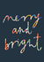 Arty Christmas Card - Merry And Bright created by Leanne McBrien
