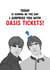 Funny Birthday Card - Oasis Tickets - Surprise! created by The Cake Thief