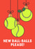Funny Christmas Card - Tennis Pun - New Ball-Balls Please! created by Of Life & Lemons Ltd.