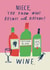 Funny Birthday Card - Niece - Wine created by Alice Mole Illustration