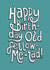 Happy Birthday Old Fellow Me Lad | Funny Male Birthday Card created by The Curious Pancake