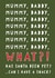 Cute Christmas Card - To Mummy And Daddy - Has Santa Been Yet? created by Heather Alstead Design LTD