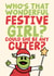 Funny Christmas Card - Nanalan - Who's That Wonderful Festive Girl? created by Studio Doodles